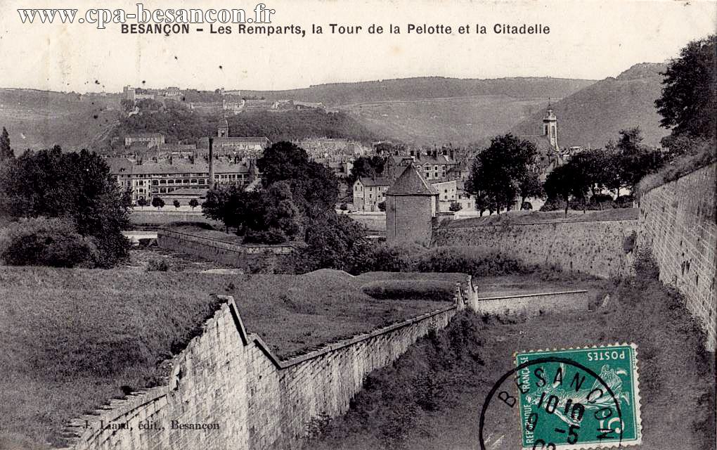 BESANÇON - Les Remparts, la Tour de la Pelotte et la Citadelle